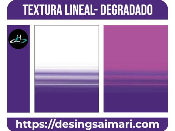 TEXTURA LINEAL DEGRADADO