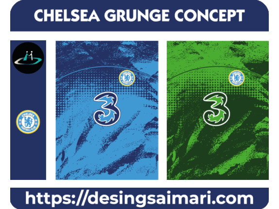 CHELSEA GRUNGE CONCEPT