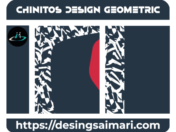 CHINITOS DESIGN GEOMETRIC