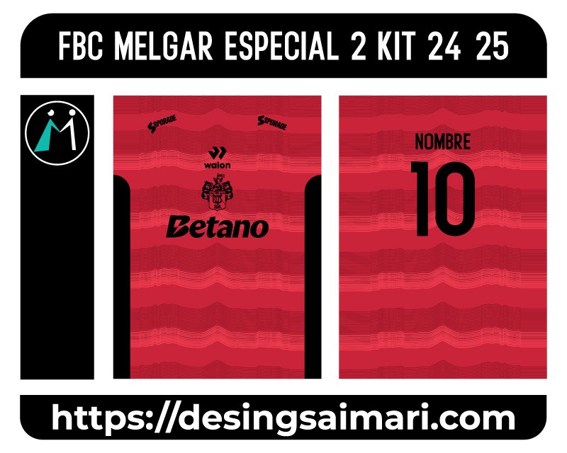 FBC Melgar Especial 2 Kit 24-25